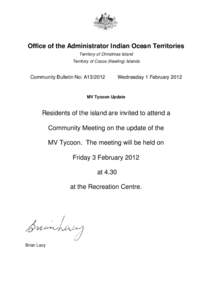 Office of the Administrator Indian Ocean Territories Territory of Christmas Island Territory of Cocos (Keeling) Islands Community Bulletin No: A13/2012