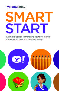 SMART START Aa  An insider’s guide to managing your new search