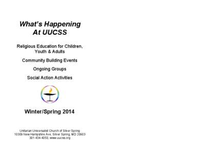 What’s Happening At UUCSS Religious Education for Children, Youth & Adults Community Building Events Ongoing Groups