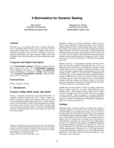 A Bisimulation for Dynamic Sealing Eijiro Sumii Benjamin C. Pierce  University of Pennsylvania