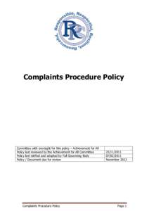 Complaints Procedure Policy  Committee with oversight for this policy – Achievement for All Policy last reviewed by the Achievement for All Committee Policy last ratified and adopted by Full Governing Body Policy / Doc