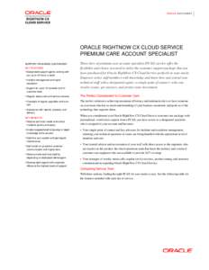 Oracle RightNow CX Cloud Service Premium Care Account Specialist