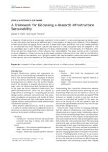 Journal of  open research software Katz, D S and Proctor, D 2014 A Framework for Discussing e-Research Infrastructure Sustainability. Journal of Open Research Software, 2(1):