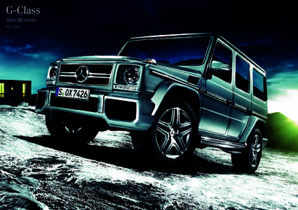 G-Class Specifications May 2014 G-Class IMAGE