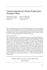 Commercialization of a Protein Product from Transgenic Maize Elizabeth E. Hood Arkansas State University	 Jonesboro, AR