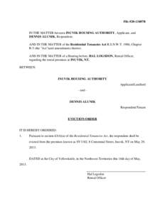 File #20-13407B  IN THE MATTER between INUVIK HOUSING AUTHORITY, Applicant, and DENNIS ALUNIK, Respondent; AND IN THE MATTER of the Residential Tenancies Act R.S.N.W.T. 1988, Chapter R-5 (the 