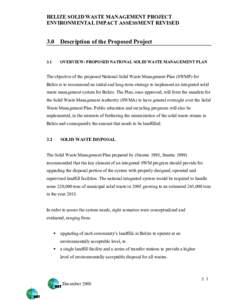 BELIZE SOLID WASTE MANAGEMENT PROJECT ENVIRONMENTAL IMPACT ASSESSMENT REVISED 3.0  Description of the Proposed Project