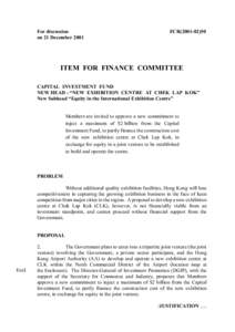 For discussion on 21 December 2001 FCR[removed]ITEM FOR FINANCE COMMITTEE