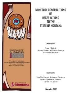 STATE TRIBAL ECONOMIC DEVELOPMENT COMMISSION MONTANA DEPARTMENT OF COMMERCE &  THE BUREAU OF BUSINESS AND ECONOMIC RESEARCH
