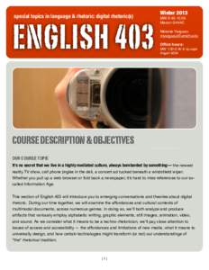 special topics in language & rhetoric: digital rhetoric(s)  ENGLISH 403 Winter 2013 MW 8:40-10:00