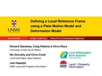 Defining a Local Reference Frame using a Plate Motion Model and Deformation Model Richard Stanaway, Craig Roberts & Chris Rizos University of New South Wales