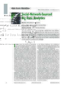 Web-Scale Workflow  Editor: Schahram Dustdar •  Social-Network-Sourced Big Data Analytics