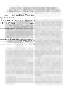 1  Real-Time Welfare-Maximizing Regulation Allocation in Dynamic Aggregator-EVs System Sun Sun, Student Member, IEEE, Min Dong, Senior Member, IEEE, and Ben Liang, Senior Member, IEEE