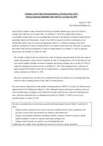 Guidance on the Value of Existing Business, a Portion of Sony Life’s Market Consistent Embedded Value (MCEV), as of June 30, 2010 August 12, 2010 Sony Financial Holdings Inc. Sony Life has sought to reduce mismatch ris