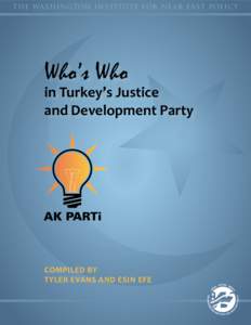 T H E WA SHINGTON INS T IT U T E F OR N E A R E A S T POL IC Y  Who’s Who in Turkey’s Justice and Development Party