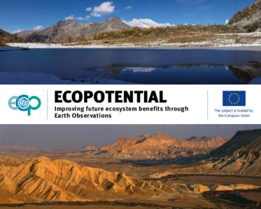 ECOPOTENTIAL  Improving future ecosystem benefits through Earth Observations  This project is funded by