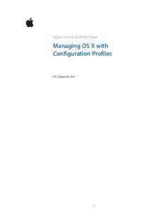 Managing OS X with Configuration Profiles  Apple Technical White Paper Apple Technical White Paper