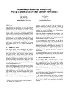 DomainKeys Identified Mail (DKIM): Using Digital Signatures for Domain Verification Barry Leiba Jim Fenton