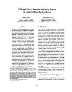 Efficient User-Adaptable Similarity Search in Large Multimedia Databases Thomas Seidl Hans-Peter Kriegel