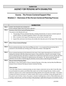 NARRATION  AGENCY FOR PERSONS WITH DISABILITIES Course: The Person-Centered Support Plan Module 2 – Overview of the Person-Centered Planning Process