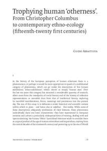 Trophying human ‘otherness’. From Christopher Columbus to contemporary ethno-ecology (fifteenth-twenty first centuries)  Guido Abbattista