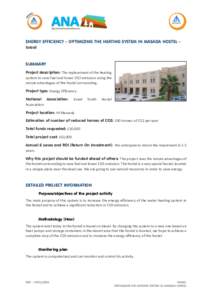 ENERGY EFFICIENCY – OPTIMIZING THE HEATING SYSTEM IN MASADA HOSTEL – Israel SUMMARY Project description: The replacement of the heating system to save fuel and lower CO2 emission using the