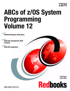 ABCs of z/OS System Programming Volume 12