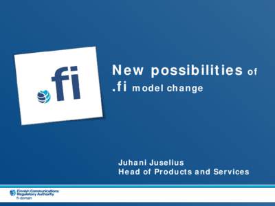 New possibilities .fi model change of  Juhani Juselius