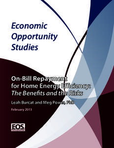 Economic Opportunity Studies On-Bill Repayment for Home Energy Efficiency: The Benefits and the Risks