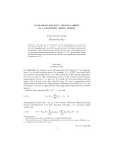 NONLINEAR WAVELET APPROXIMATION IN ANISOTROPIC BESOV SPACES Christopher Leisner Dartmouth College Abstract. We introduce new anisotropic wavelet decompositions associated with