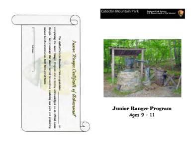 Catoctin Mountain Park  Junior Ranger Program Ages 9 – 11  Become a Junior