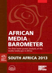 AFRICAN MEDIA BAROMETER The first home grown analysis of the media landscape in Africa