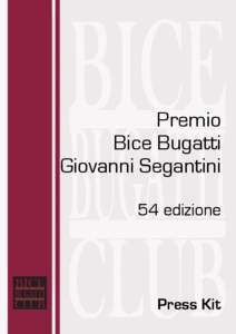 Premio Bice Bugatti Giovanni Segantini 54 edizione  Press Kit
