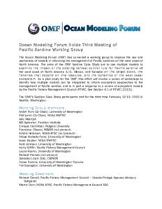 Ocean Modeling Forum Holds Third Meeting of Pacific Sardine Working Group The Ocean Modeling Forum (OMF) has convened a working group to improve the use and usefulness of models in informing the management of Pacific sar