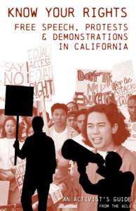 Know Your Rights Free Speech, Protests & Demonstrations in California  An Activist’s Guide