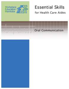 Essential Skills for Health Care Aides Oral Communication  Human Resources Skills Development Canada (HRSDC)