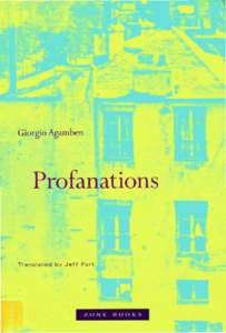 Giorgio Agamben  Profanations Translated by Jeff Fort