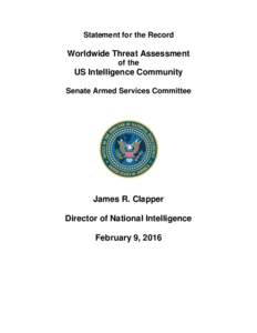 Statement for the Record  Worldwide Threat Assessment of the  US Intelligence Community
