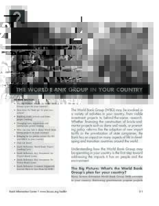 2  THE WORLD BANK GROUP IN YOUR COUNTRY IN THIS SECTION • The Big Picture: What’s the World Bank Group’s plan for your country?