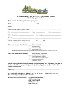 MONTANA TRAILS, RECREATION & PARK ASSOCIATION Membership Application Form Please complete the following information: (print please) Name: __________________________________  Title: ___________________________________