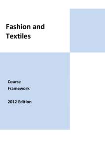 Fashion and Textiles Course Framework 2012 Edition