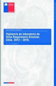 Ministerio de Salud  BOLETÍN VIGILANCIA DE LABORATORIO Vigilancia de laboratorio de Virus Respiratorio Sincicial.