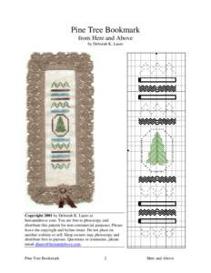 Pine Tree Bookmark from Here and Above by Deborah K. Lauro Copyright 2001 by Deborah K. Lauro at hereandabove.com. You are free to photocopy and