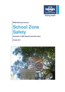 NRMA Motoring & Services  School Zone Safety Submission to NSW Staysafe Committee Inquiry October 2011