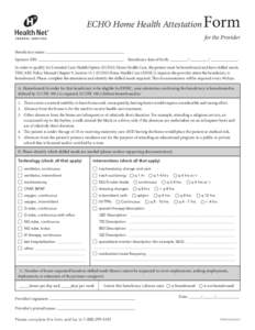 ECHO Home Health Attestation  Form for the Provider  Beneficiary name: