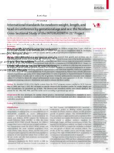 Articles  International standards for newborn weight, length, and head circumference by gestational age and sex: the Newborn Cross-Sectional Study of the INTERGROWTH-21st Project José Villar, Leila Cheikh Ismail, Cesar 