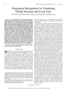 1952  IEEE TRANSACTIONS ON IMAGE PROCESSING, VOL. 15, NO. 7, JULY 2006 Fingerprint Recognition by Combining Global Structure and Local Cues