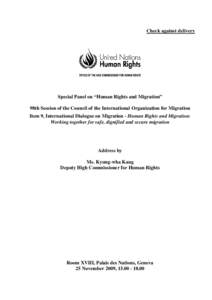 Deputy High Commissioner for Human Rights (DHC) Statement: International Dialogue on Migration, Human Rights and Migration Working Together for Safe, Dignified and Secure Migration-November 2009