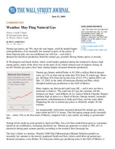June 23, 2008  COMMODITIES Weather May Ping Natural Gas Prices Could Climb