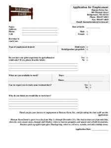 Application for Employment Hanson Farm, Inc. 600 Pleasant Street Bridgewater, MAPhone: Fax: 